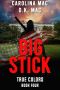 [True Colors 04] • Big Stick